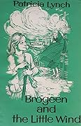 Brogeen and the Little Wind: A Brogeen Story