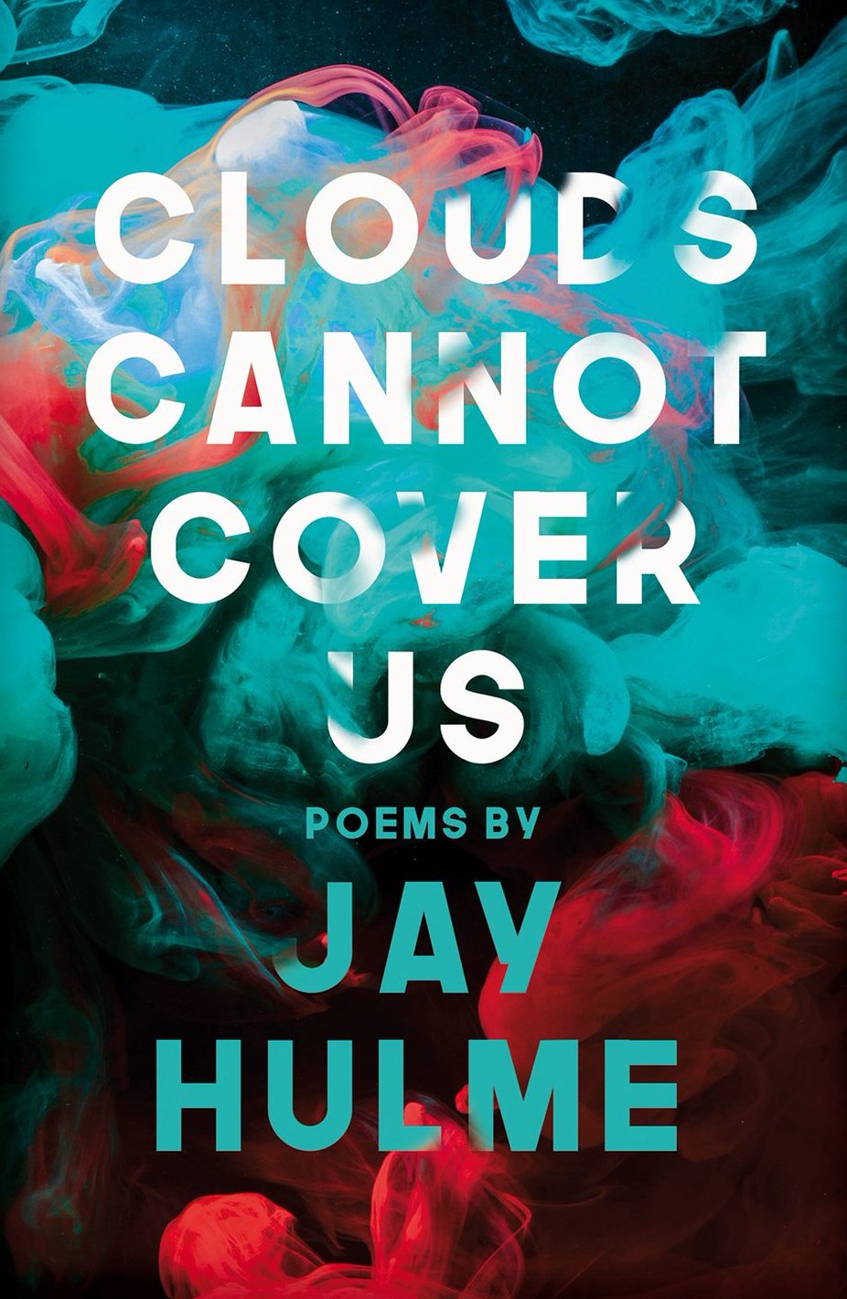 Clouds Cannot Cover Us (Paperback)