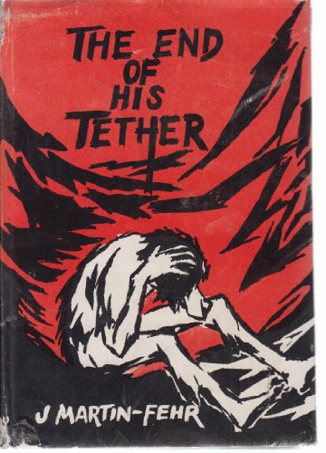 The End of His Tether (Hardcover)
