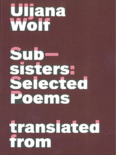 Subsisters: Selected Poems (Paperback)