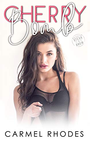 Cherry Bomb (Brighton, #1)