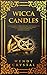 Wicca Candles: A Book of Sh...