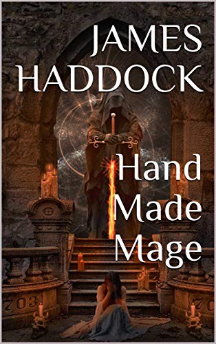 Hand Made Mage (Kindle Edition)