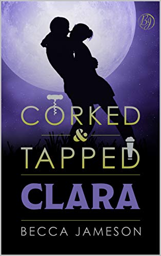 Clara (Corked and Tapped, #5)