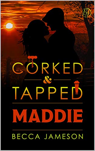Maddie (Corked and Tapped, #8)