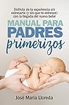 Book cover for Manual para padres primerizos