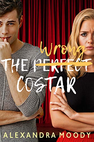 The Wrong Costar (The Wrong Match Book 2)