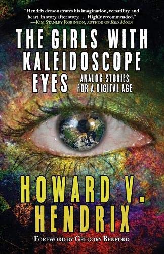 The Girls With Kaleidoscope Eyes: Analog Stories for a Digital Age (Paperback)