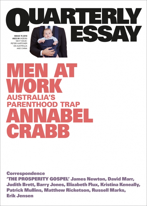 Men at Work: Australia’s Parenthood Trap (Quarterly Essay #75)