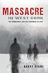 Massacre in West Cork: The Dunmanway and Ballygroman Killings Book cover for Massacre in West Cork: The Dunmanway and Ballygroman Killings