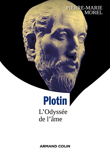 Plotin: L'Odyssée de l'âme (Lire et comprendre)