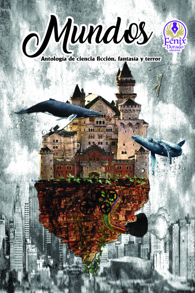 Mundos, antología de ciencia ficción, fantasía y terror (Paperback)