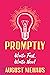 Promptly: Write Fast, Write...