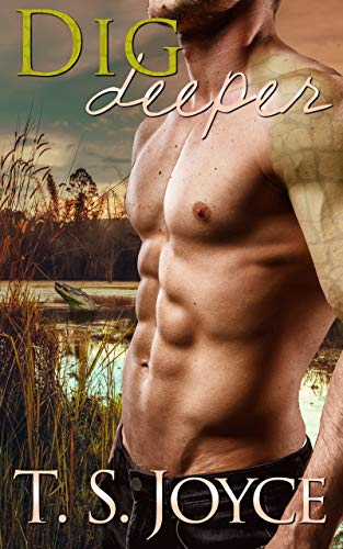 Dig Deeper (Keepers of the Swamp, #2)