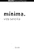 minima.: Vida sencilla