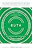 Ruth: Redemption for the Broken, Study Guide with Leader's Notes (The Gospel-Centered Life in the Bible Series)