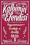 Kalbimin Efendisi: Peygamberimizin Çocukluğu Ve Gençliği