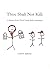 Thou Shalt Not Kill: A Prim...