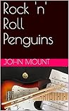 Rock 'n' Roll Penguins