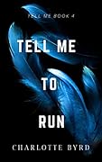Tell Me to Run