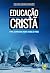 Educação cristã: Uma jornad...