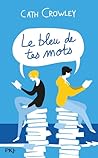 Le Bleu de tes mots