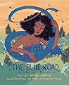 The Blue Road by Wayde Compton