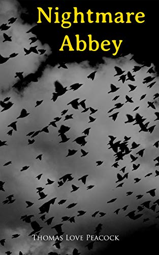 Nightmare Abbey: Victorian Novel