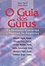 O guia dos gurus - Os melho...