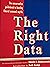 The Right Data: The Conservative Guidebook to Busting Liberal Economic Myths