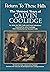 Return to These Hills: The Vermont Years of Calvin Coolidge