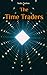 The Time Traders: Sci-Fi Novel