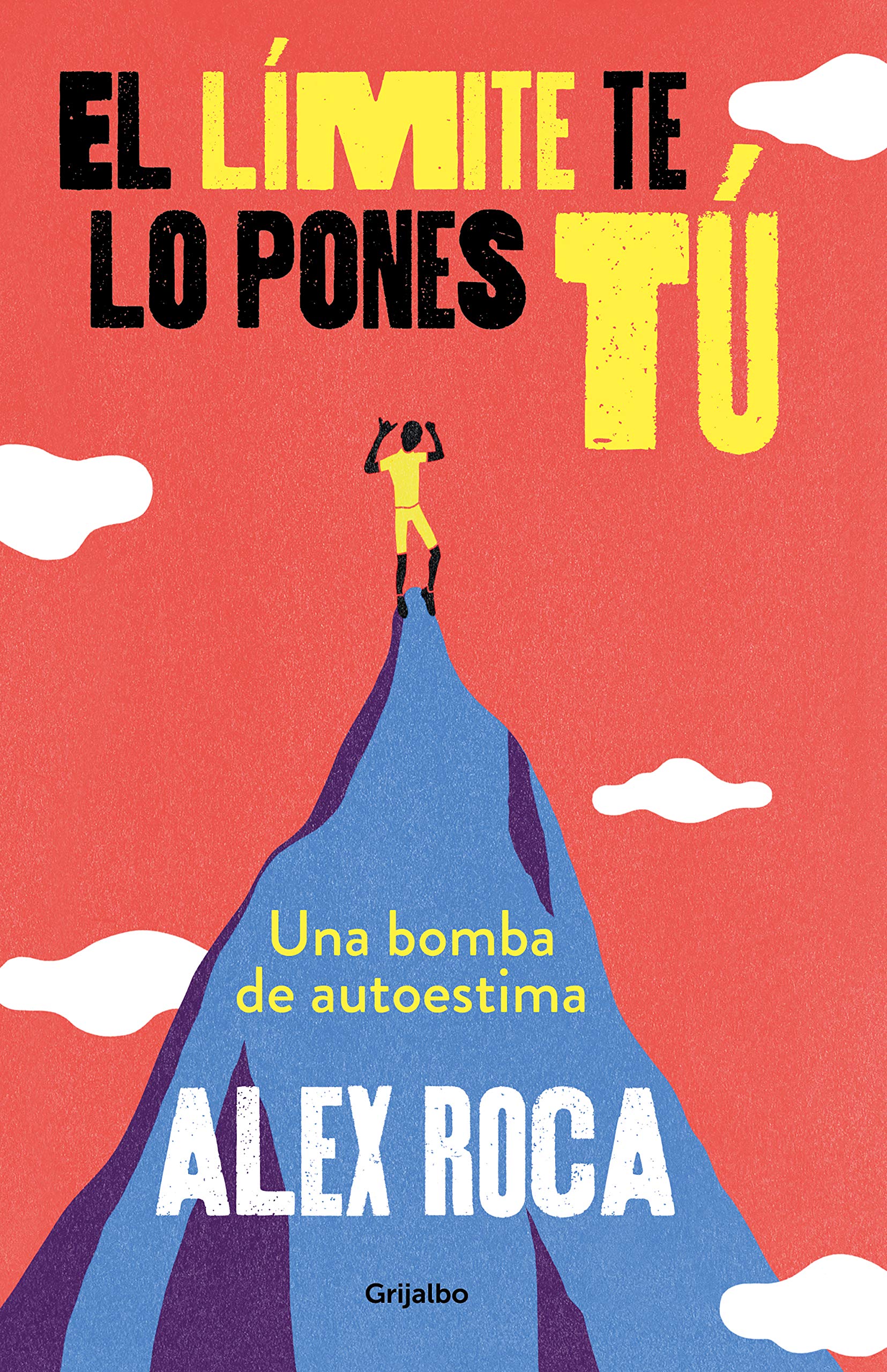 El límite te lo pones tú (Paperback)