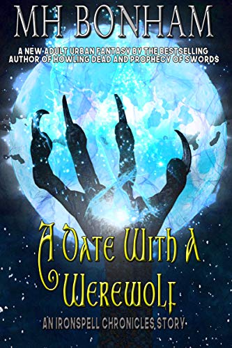 A Date with a Werewolf (The Ironspell Chronicles, #2)