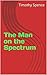 The Man on the Spectrum