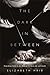 The Dark In-Between by Elizabeth Hrib