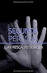 Segunda persona by Juan Rescalvo Somoza
