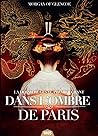 Dans l'ombre de Paris by Morgan of Glencoe
