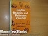 English Radicals and Reformers 1760-1848