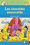 Les chocolats ensorcelés