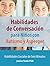 Habilidades de Conversación para Niños con Autismo y Asperger by Janine Toole