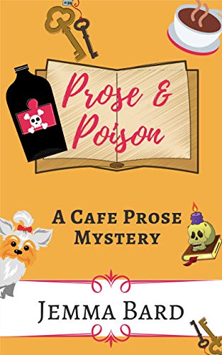 Prose and Poison: A Cafe Prose Mystery (Cafe Prose Mystery Series Book 1)