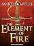 The Element of Fire (Ile-Rien, #1)