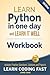 Python Workbook: Learn Python in one day and Learn It Well (Workbook with Questions, Solutions and Projects)