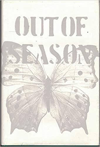 Out of Season: Work by and About Young People Who Died
