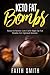 Keto Fat Bombs: Sweet & Sav...