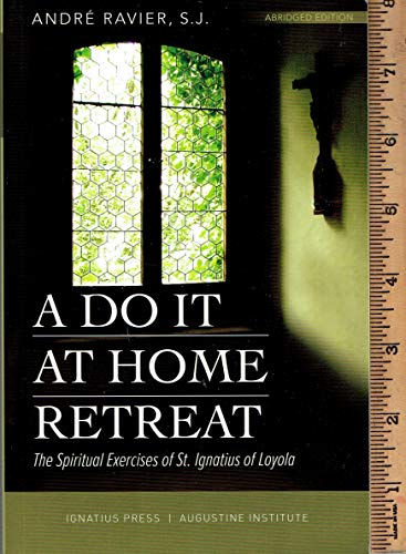 A Do It at Home Retreat: The Spiritual Exercises of St. Ignatius of Loyola (Paperback)