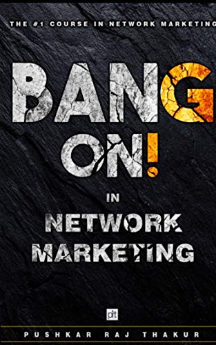 Bang On In Network Marketing Version 2.0 (Kindle Edition)