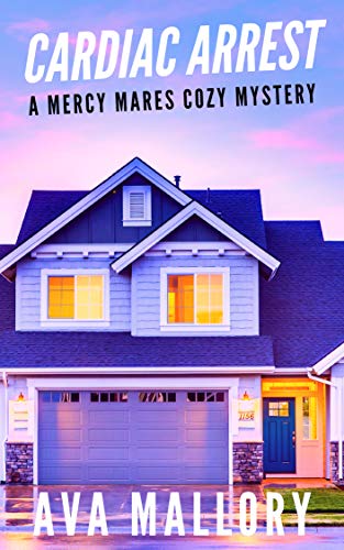 Cardiac Arrest (A Mercy Mares Cozy Mystery Series Book 11)