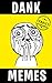 Dank Memes: Crazily Funny X...